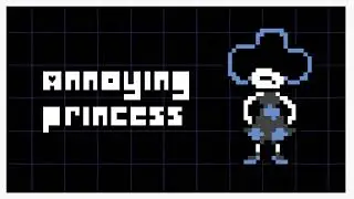 (Custom) Theme of the Annoying Princess - Deltarune