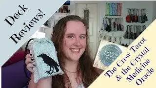 Weekly Deck Reviews: The Crow Tarot & Crystal Medicine Oracle
