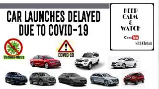 Car Launches Delayed Due to Covid -19 in INDIA