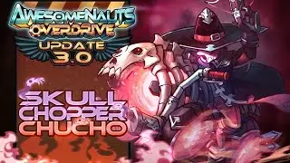 Awesomenauts - Skull Chopper Chucho Skin Showcase