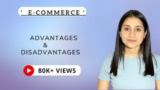 E Commerce advantages and disadvantages | Advantages and disadvantages of E-Commerce