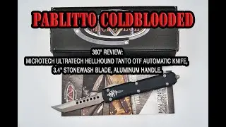 360&deg; Review: Microtech Ultratech Hellhound Tanto, 3.4