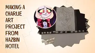I Turned Charlie Into ART (Hazbin Hotel Fan Project)