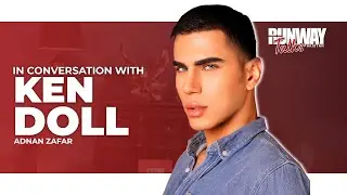 Ken Doll Pakistan | Adnan Zafar | Interview by Runway Pakistan