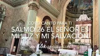 SALMO 26 EL SEÑOR ES MI LUZ Y MI SALVACIÓN 