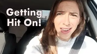 Getting Hit On!