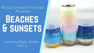 Beaches & Sunsets Tutorial - Intermediate Part 6