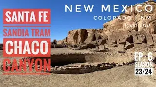 Road trip to New Mexico: Santa Fe, Sandia Tram, Chaco National Park