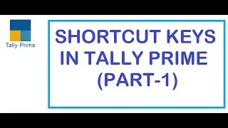 #1 Shortcut Keys in Tally Prime | Tally Prime Shortcut Keys | Part-1