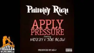 Philthy Rich ft. Mozzy & Joe Blow - Apply Pressure [Prod. AK47] [Thizzler.com]