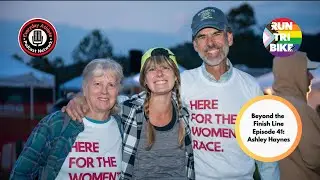 Beyond The Finish Line Ep  41 | Ashley Haynes on Trail Running, 100Ks & Finding Joy Beyond the Clock