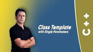 Class Template with Single Parameter