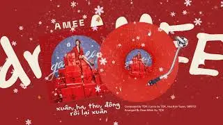 [DreAMEE Album] xu&acirc;n, hạ, thu, đ&ocirc;ng rồi lại xu&acirc;n - Amee (Mina Cover)
