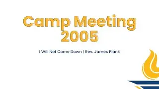 GBSC Chapel || I Will Not Come Down (Rev. James Plank)