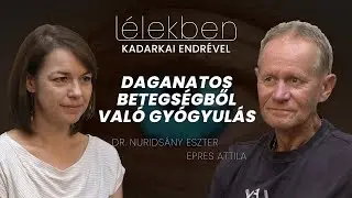 Lélekben #05 (2023.10.21.) - Kadarkai Endre műsora: Dr. Nuridsány Eszter és Epres Attila