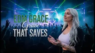 Amazing Grace EDM Remix 🎶 High-Energy Christian Rave Playlist