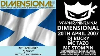 Dimensional 20-04-2007 Dj Bucky Mc Tazo & Stompin makina the new monkey afterdark happy hardcore bcn