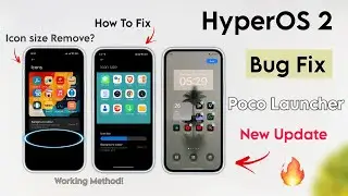 Hyperos 2 Big Fix - Icon Size Remove ? 😵&zwj;💫 System launcher Bug Fix - Poco Launcher New Update 2025 🚀
