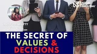 The Secrets of Values & Decisions | Personal Empowerment | Soft Skills | Radical Image Consulting