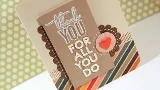 Thank You For All You Do - Make a Card Monday #160