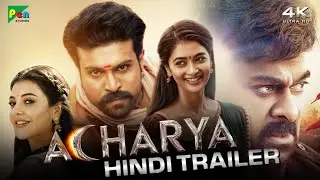 Acharya Trailer Hindi Dubbed | Release Updates | RRR Actor Ram Charan | Chiranjeevi | In Hindi