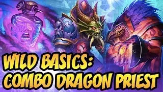 Hearthstone Wild Basics: Combo Dragon Priest