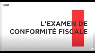 Limitez vos risques de contr&ocirc;le fiscal avec l'Examen de Conformit&eacute; Fiscale