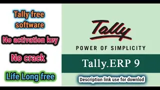 Tally erp 9 free software download(no activation key, no crack , life long free)