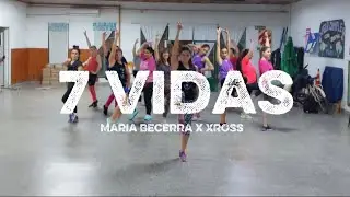 7 vidas - Maria Becerra x XROSS / Coreografía Zumba