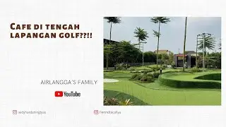 LANGKA! CAFE INI BAKAL VIRAL! Di tengah lapangan golf???!!