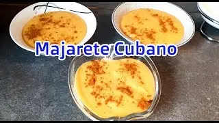 Majarete  Cubano/Dulce de Ma&iacute;z/Majarete de Ma&iacute;z Cubano