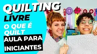 O QUE É QUILTING | QUILTING PARA INICIANTES | QUILT LIVRE | QUILTER! Entenda o que é e como fazer!