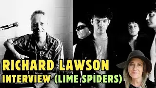 Интервью с Ричардом Лоусоном из группы Lime Spiders.