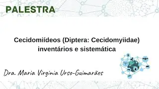 Cecidomi&iacute;deos (Diptera: Cecidomyiidae) - invent&aacute;rios e sistem&aacute;tica