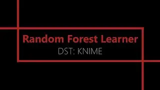 Random Forest Learner [KNIME Analytics Platform]