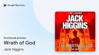Wrath of God by Jack Higgins &middot; Audiobook preview