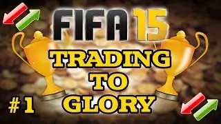 FIFA 15 - TRADING TO GLORY | EP 1 | TRADING TIPS FROM THE START TO 10K | FIFA 15 ULTIMATE TEAM |