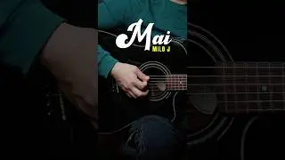 M.A.I - MILO J (Acordes) #guitarep #mai #cover
