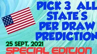 PICK 3 ALL STATES SPECIAL PER DRAW PREDICTION for ( 25 Sept. 2021 ) just try | AMV 555