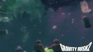 Gravity Rush 2 - Walkthrough 00: In the Gray | Chartreux_Alter