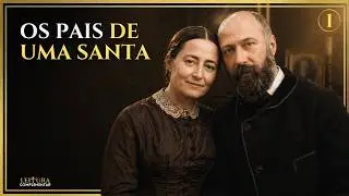 Luís Martin e Zélia Guérin: Os Pais de Santa Teresinha