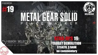 #MGS Peace Walker XTRA-OPS 19: Target Demolition (S Rank)