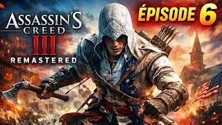 🎮 Assassin&rsquo;s Creed 3 Remastered &Eacute;pisode 6 &ndash; Gameplay de Connor ⚔️ et missions &eacute;piques 🔥