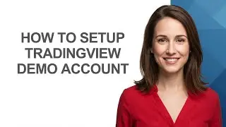 How to Setup Tradingview Demo Account - AshleyHowTo