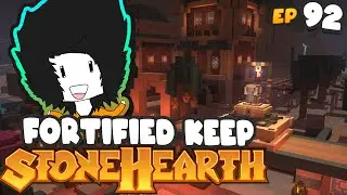 Stonehearth Telada - Building A Fortified Keep - Ep 92