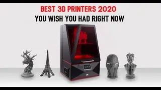 10 BEST 3D PRINTERS 2020 YOU WISH YOU HAD RIGHT NOW