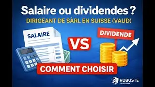 Salaire ou dividendes en Suisse (Vaud) : comment choisir en tant que dirigeant de S&agrave;rl