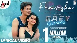 Paravasha Lyrical | Grey Games | Jai & Ishita | Pancham Jeeva | Gangadhar Salimath | Atrangi Funkaar