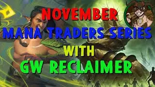 November Legacy Mana Traders Series with GW Reclaimer