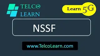 What is NSSF in 5G? 5G Service-based Architecture | 5G Core Network | SBA | NSSF